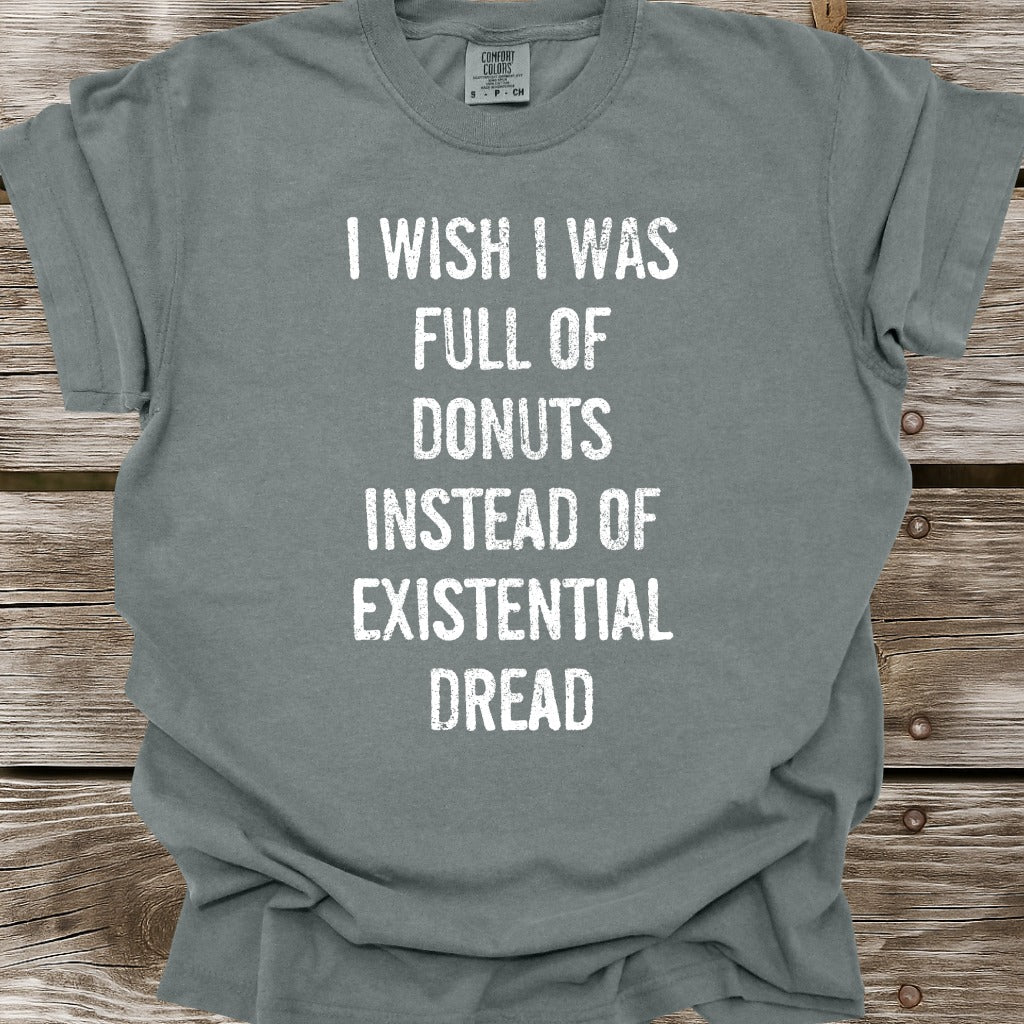 I Wish I Was Full Of Donuts T-Shirt