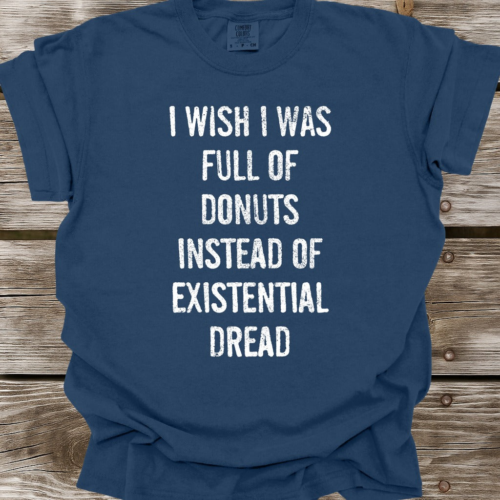 I Wish I Was Full Of Donuts T-Shirt