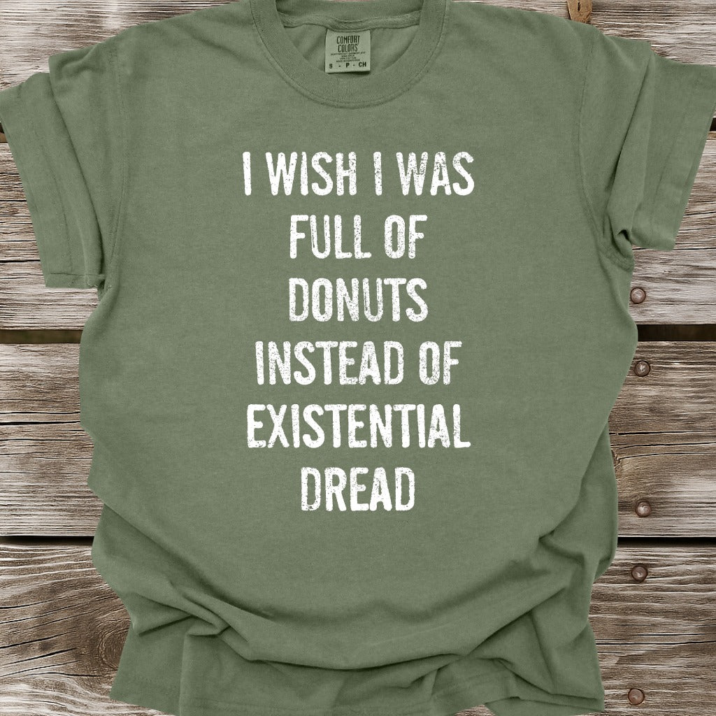 I Wish I Was Full Of Donuts T-Shirt