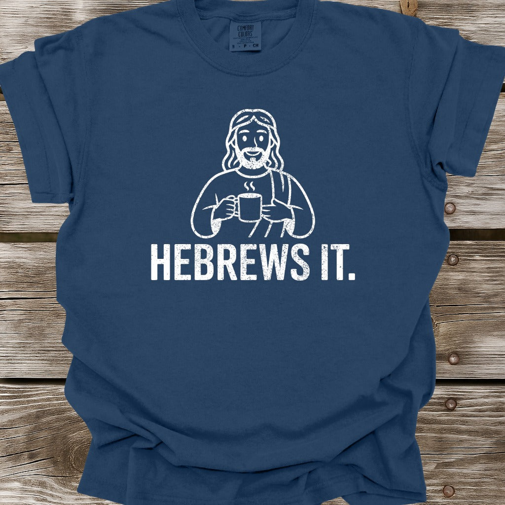 Hebrews It T-Shirt