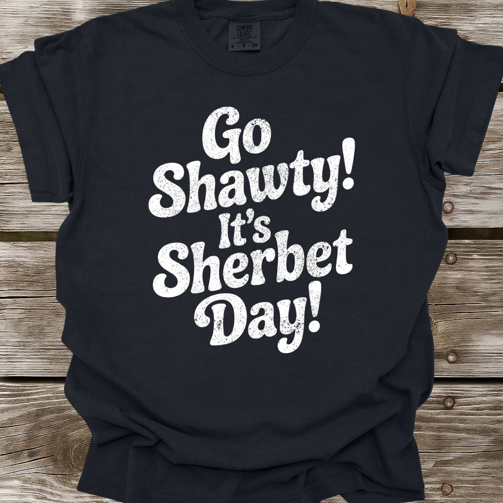 It's Sherbet Day T-Shirt