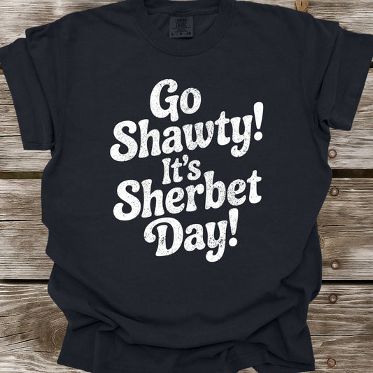 It's Sherbet Day T-Shirt
