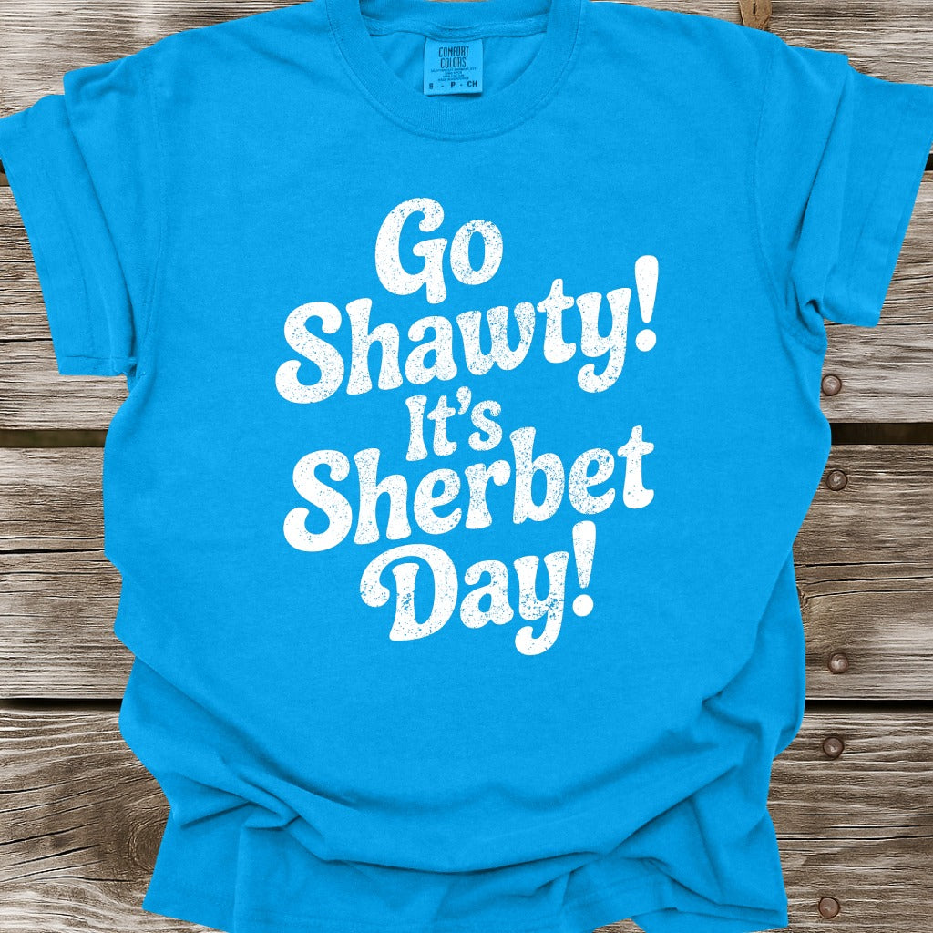 It's Sherbet Day T-Shirt