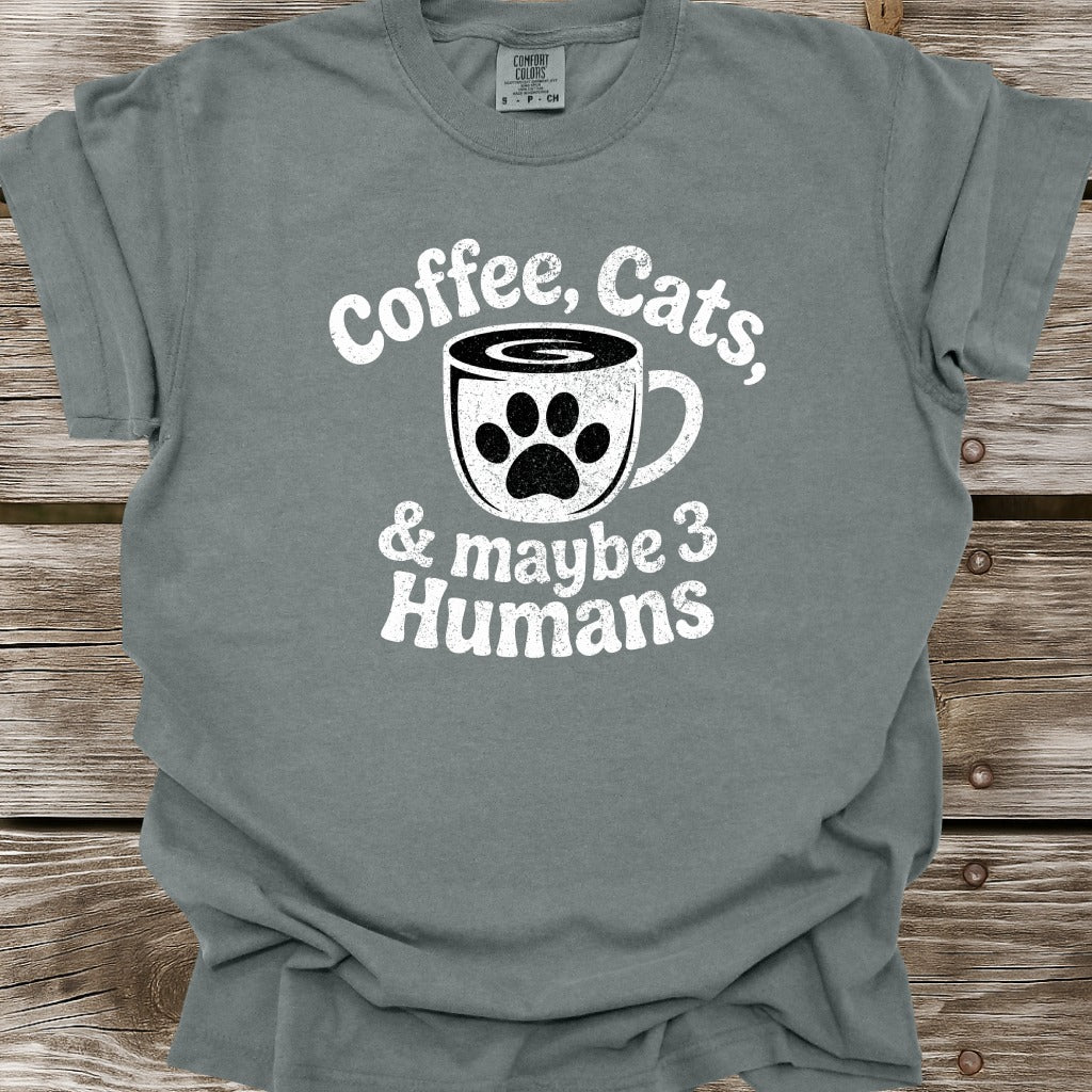 Coffee, Cats, & Maybe 3 Humans T-Shirt