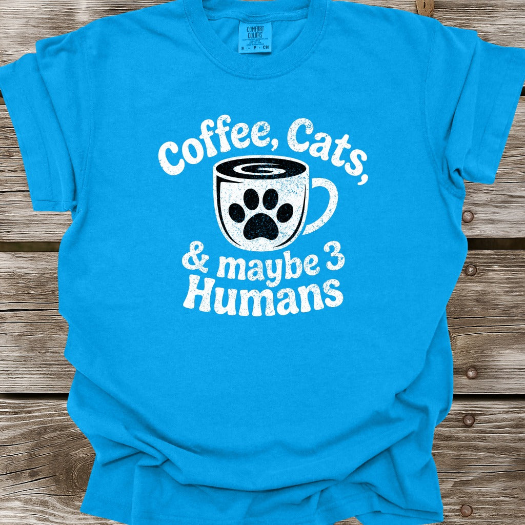 Coffee, Cats, & Maybe 3 Humans T-Shirt