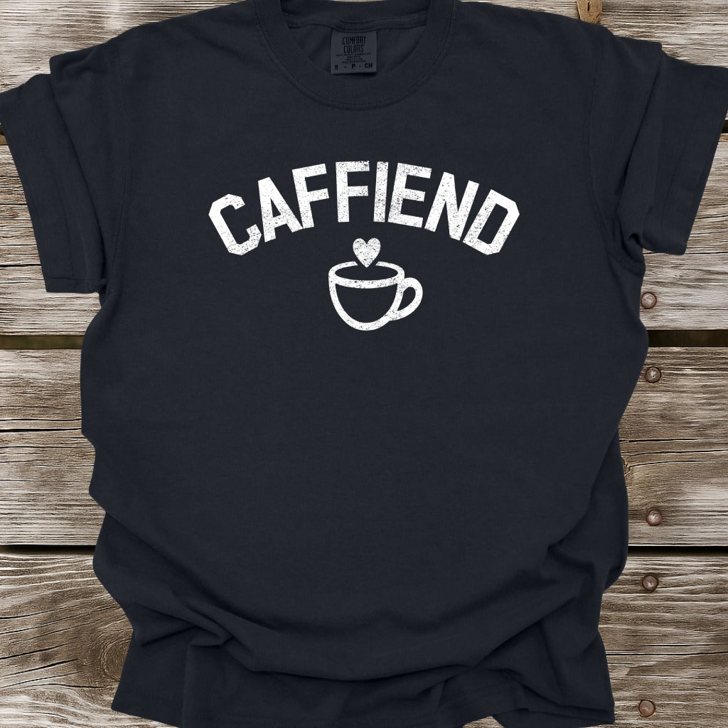 Caffiend T-Shirt