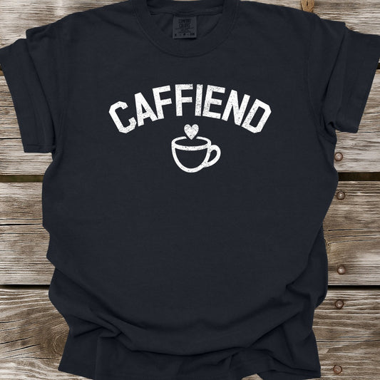 Caffiend T-Shirt