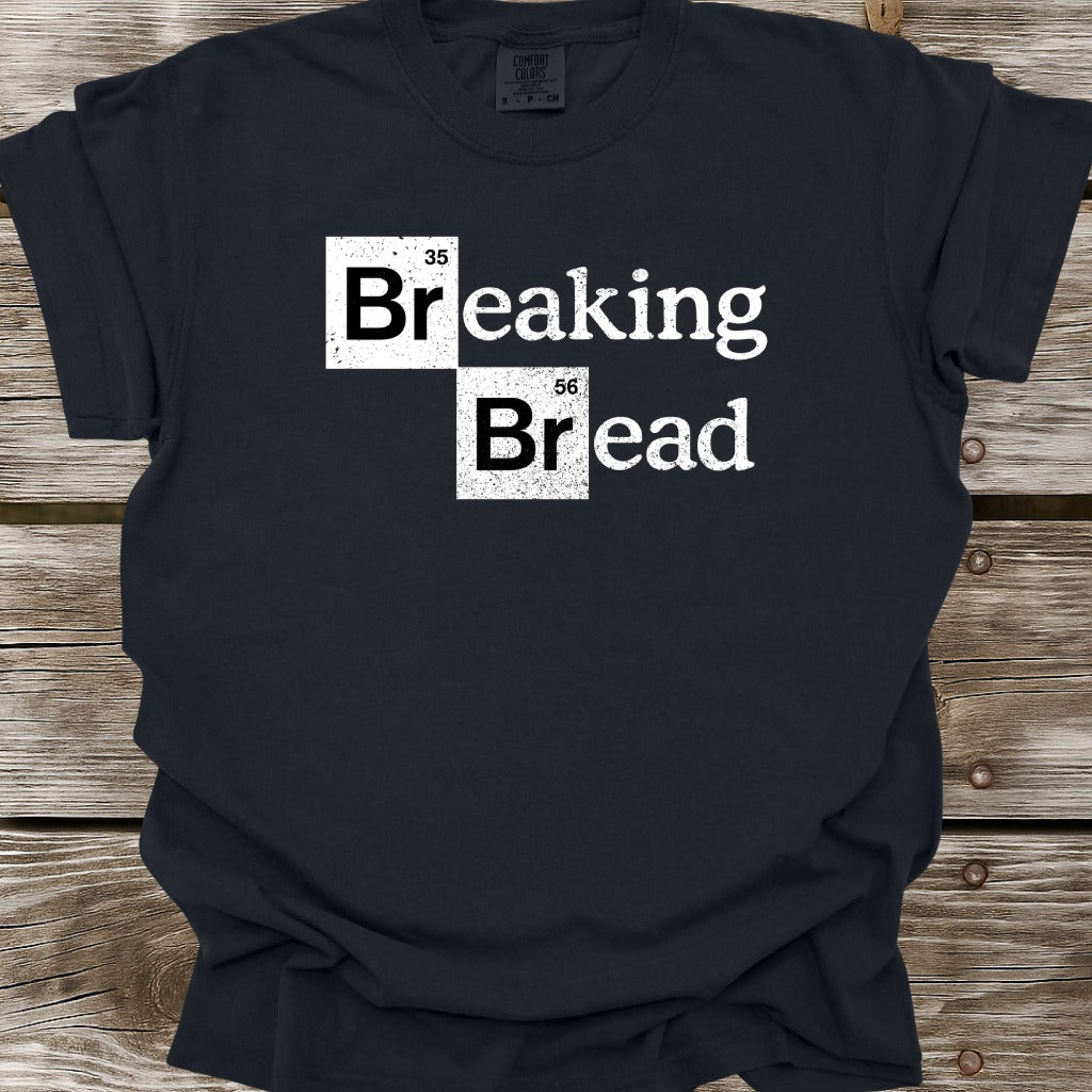 Breaking Bread T-Shirt