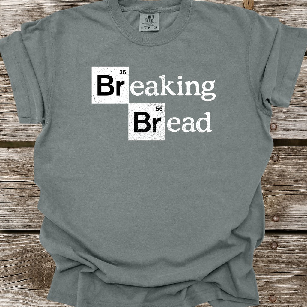Breaking Bread T-Shirt
