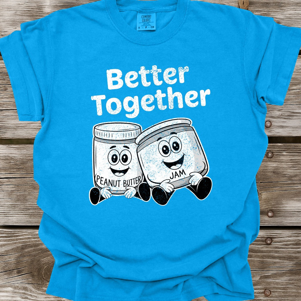 Better Together: Peanut Butter and Jam T-Shirt