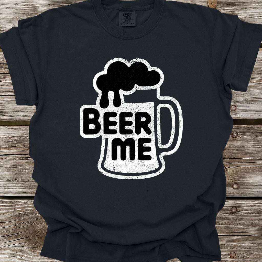 Beer Me T-Shirt