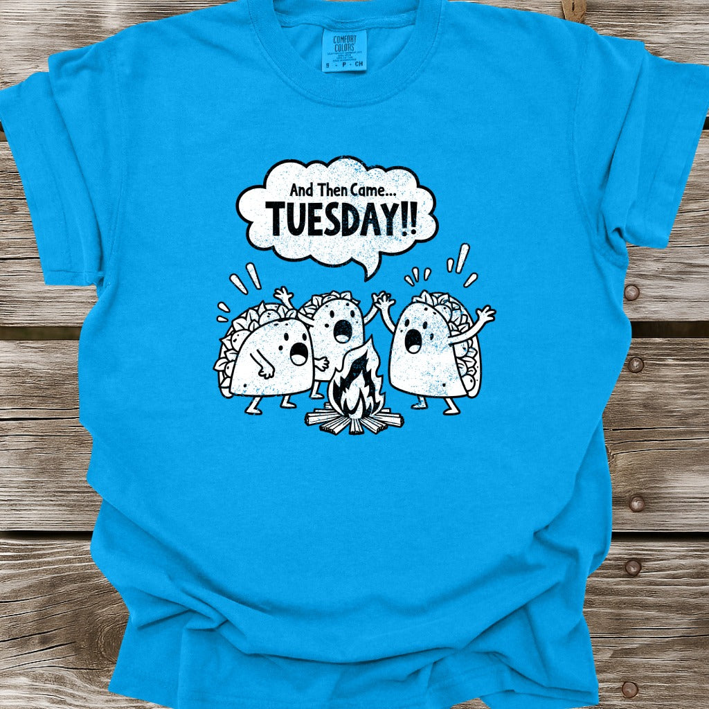 And Then Came Tuesday T-Shirt