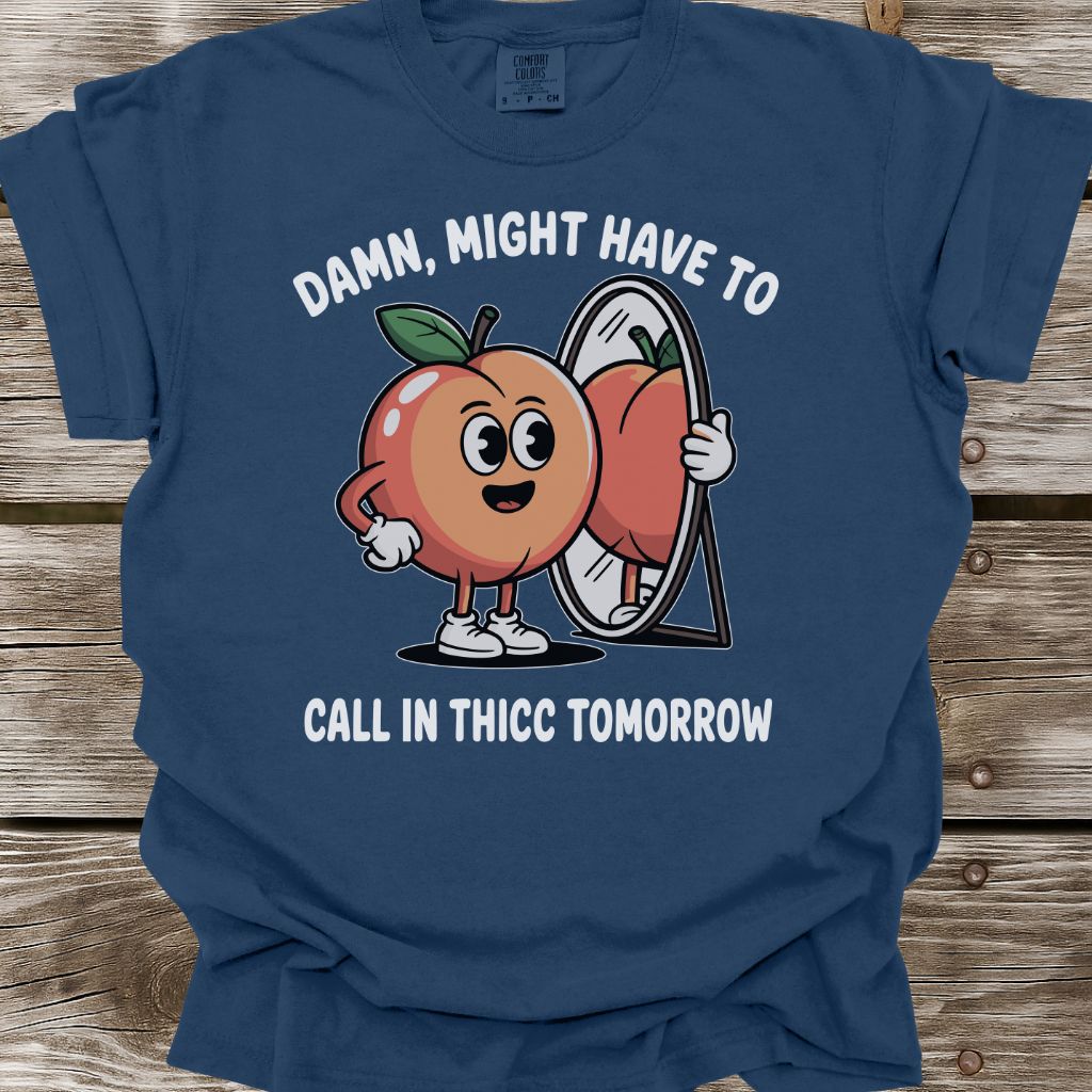 Call In Thicc T-Shirt
