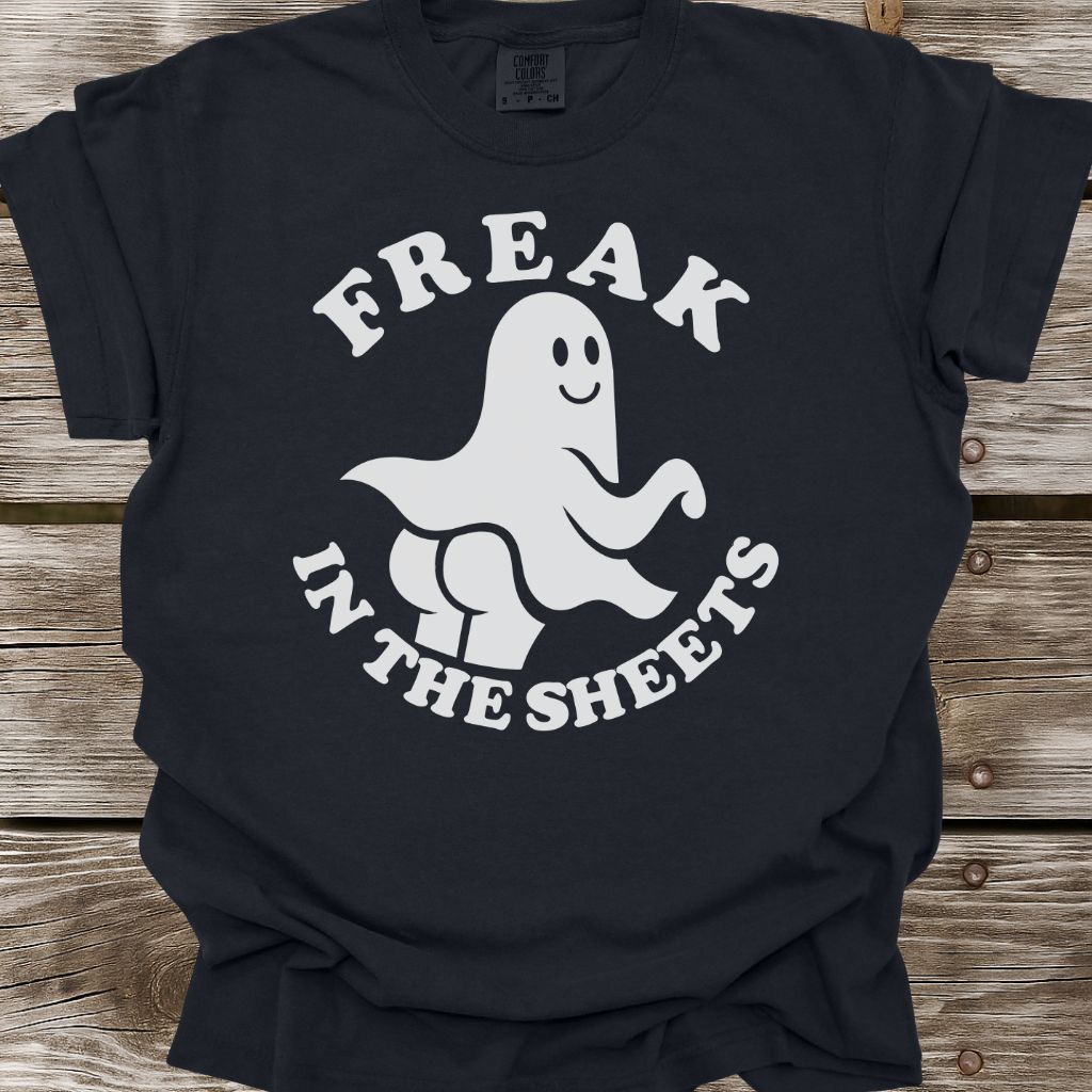 Freak In The Sheets T-Shirt