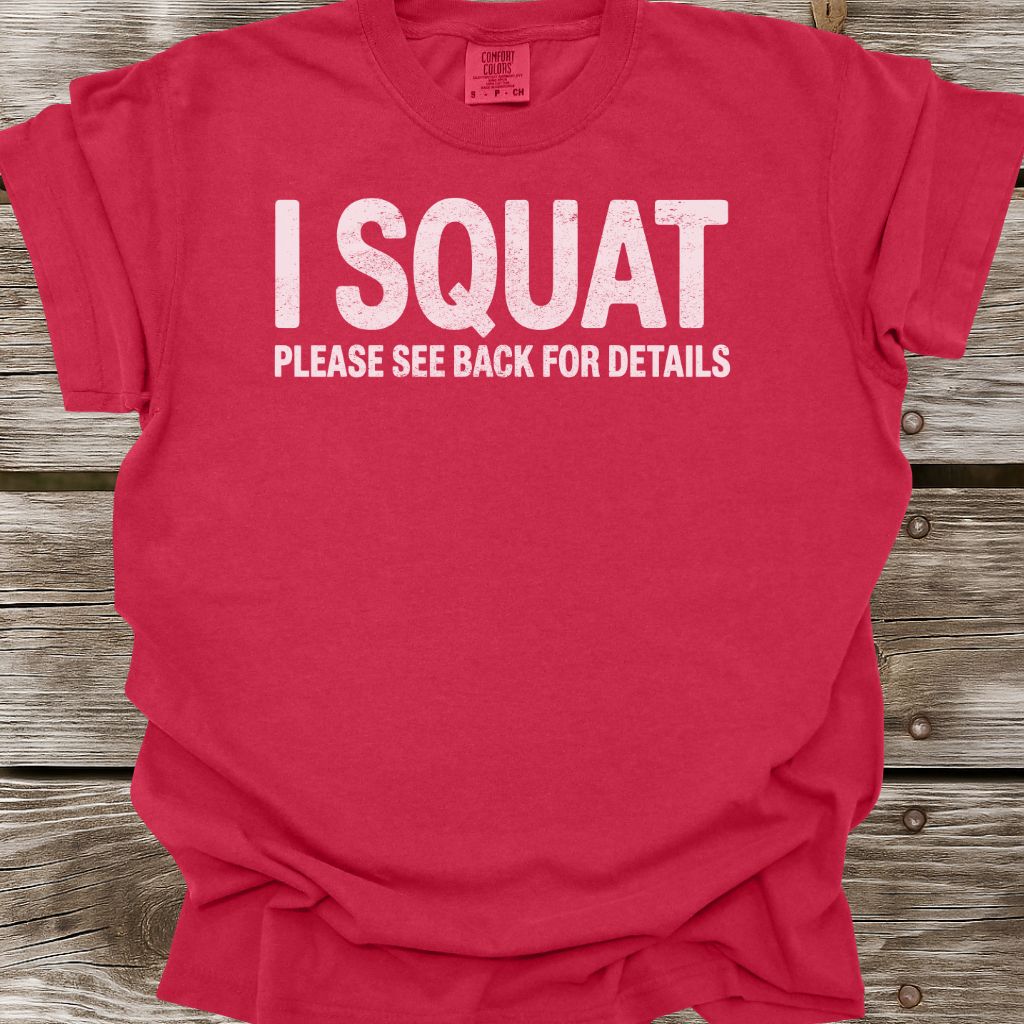 I Squat T-Shirt