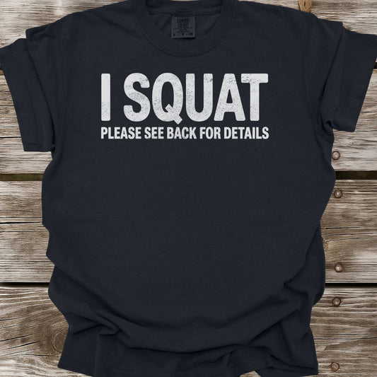 I Squat T-Shirt