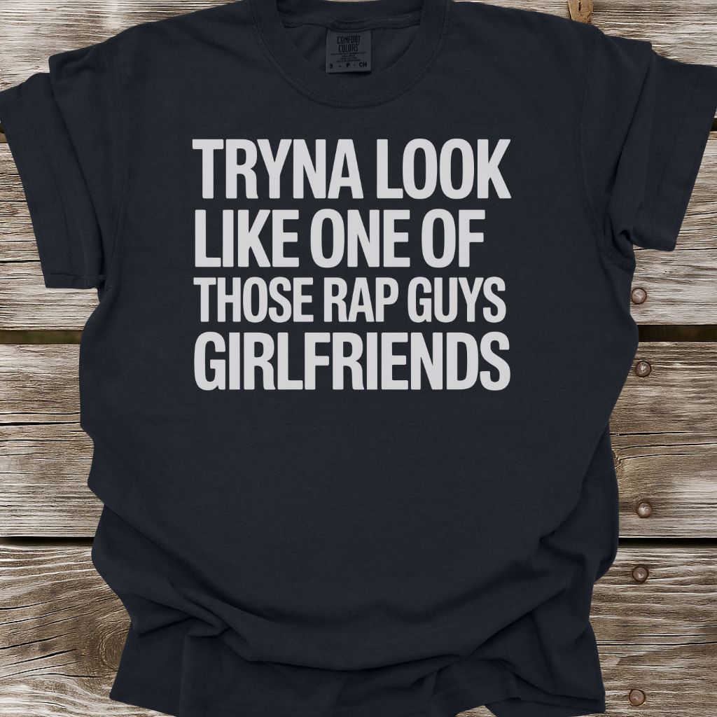 Tryna Look Like T-Shirt