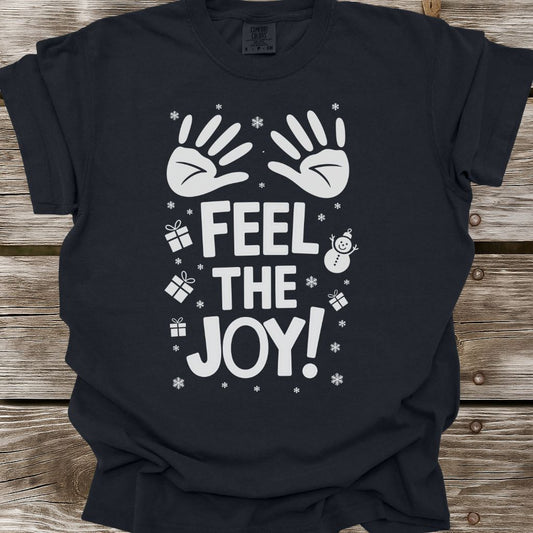 Feel The Joy T-Shirt