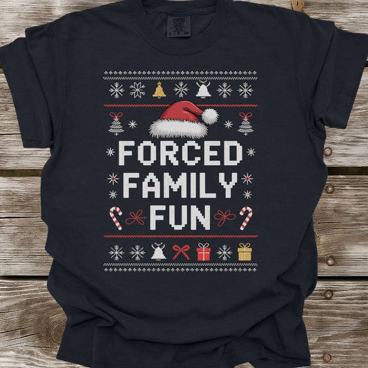 Forced Family Fun T-Shirt