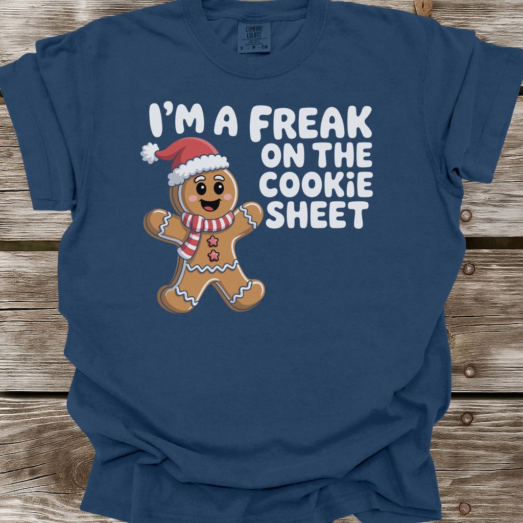 Freak On The Cookie Sheet T-Shirt