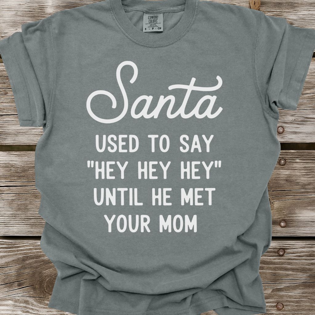 Hey Hey Hey T-Shirt