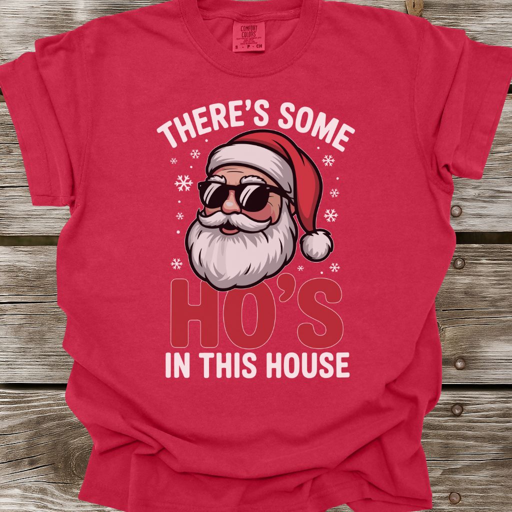 Ho's In This House T-Shirt
