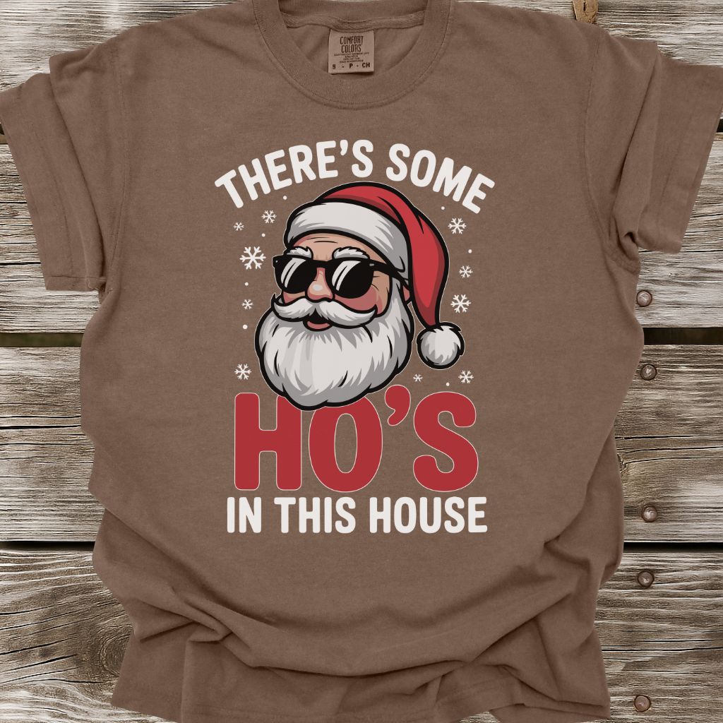 Ho's In This House T-Shirt
