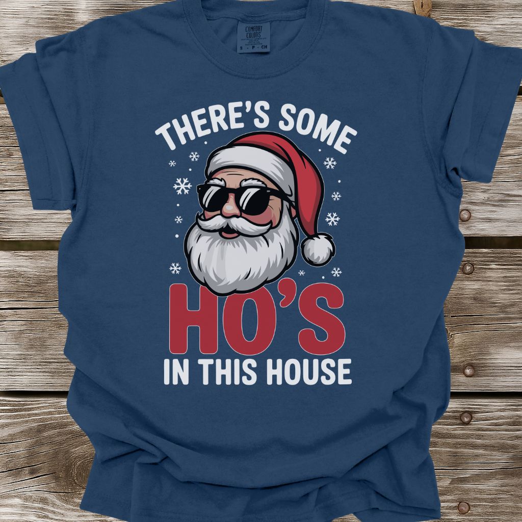 Ho's In This House T-Shirt
