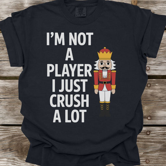 I'm Not A Player T-Shirt