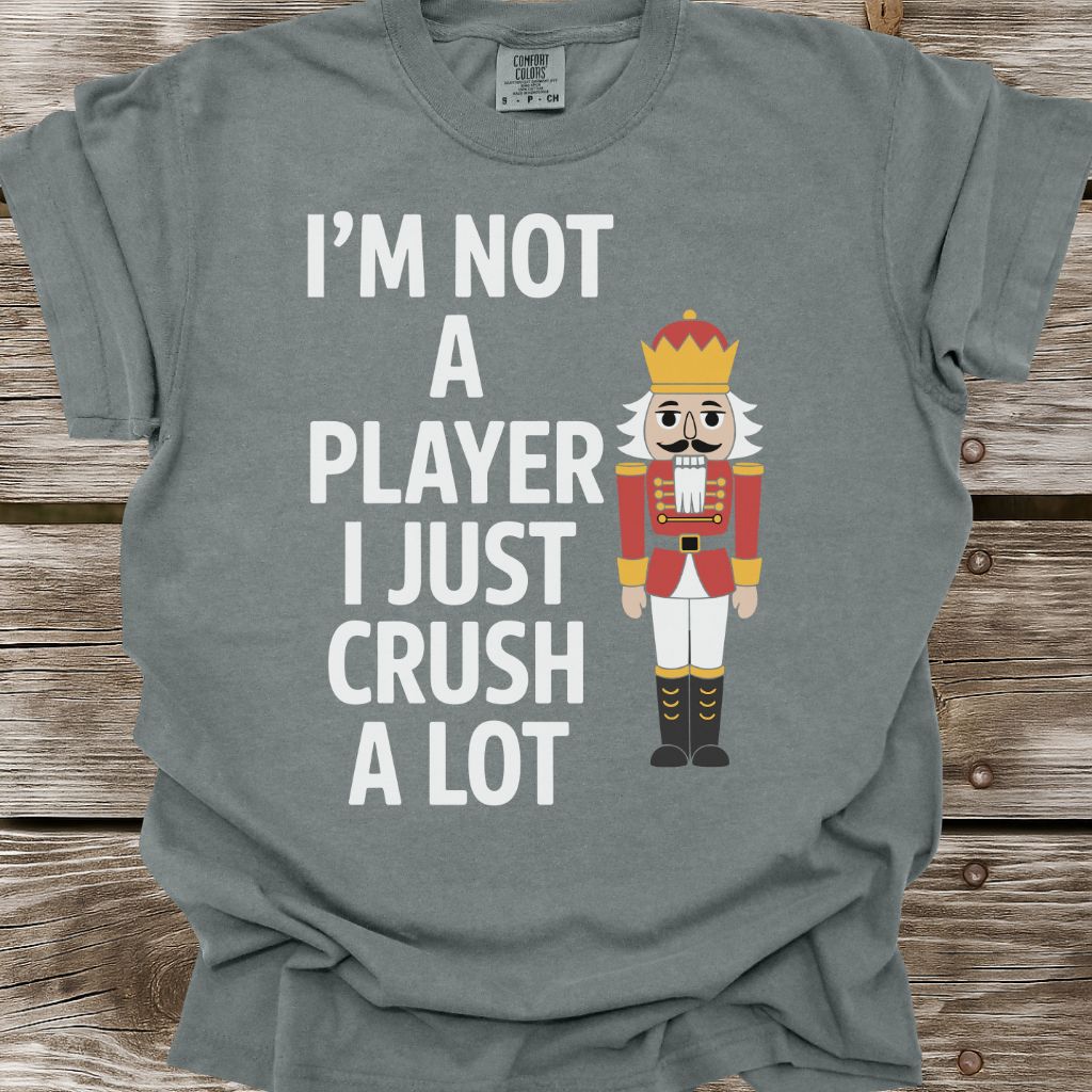I'm Not A Player T-Shirt