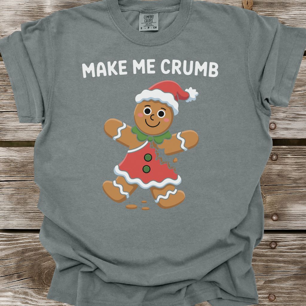 Make Me Crumb T-Shirt