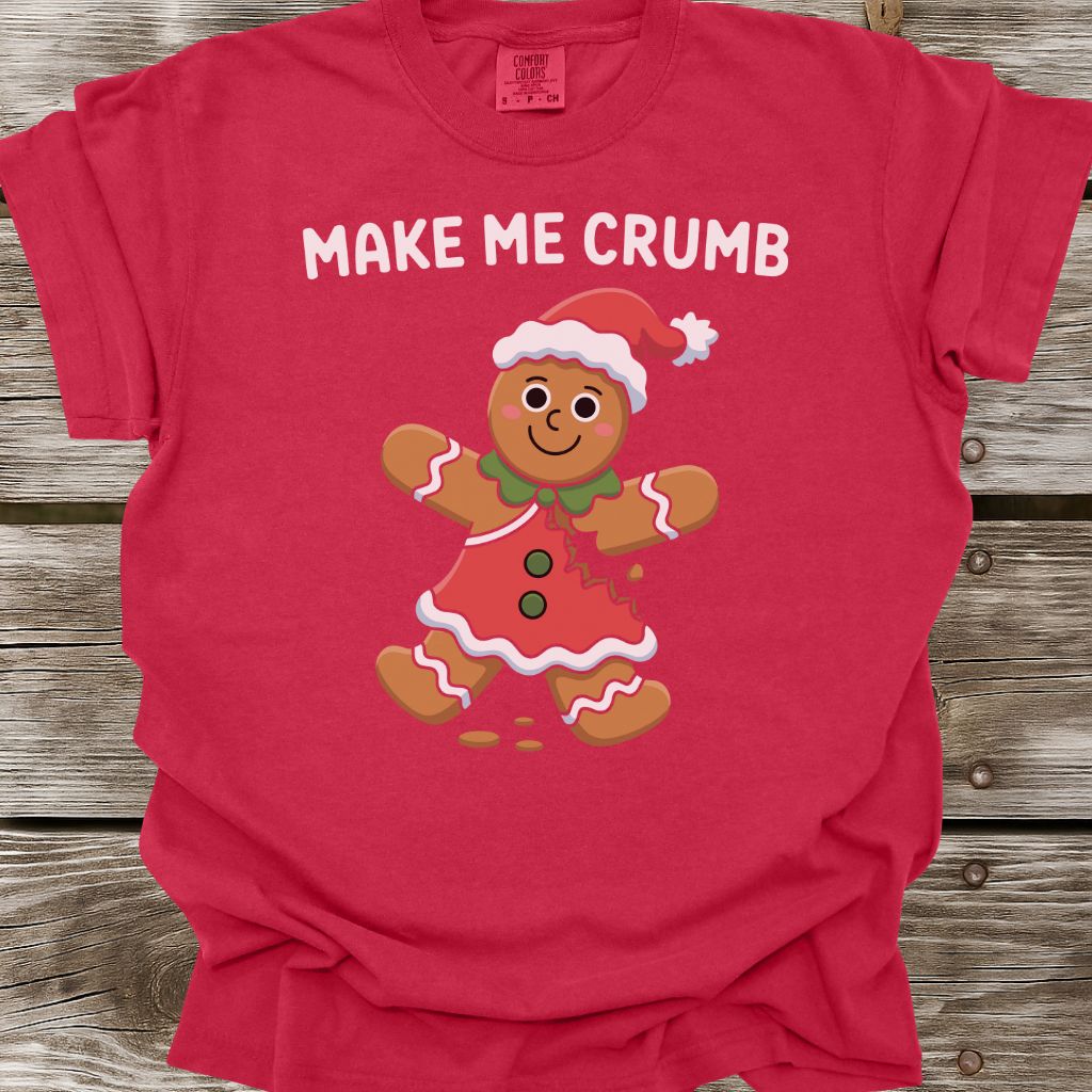Make Me Crumb T-Shirt