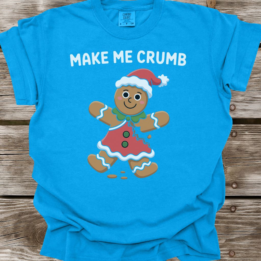 Make Me Crumb T-Shirt