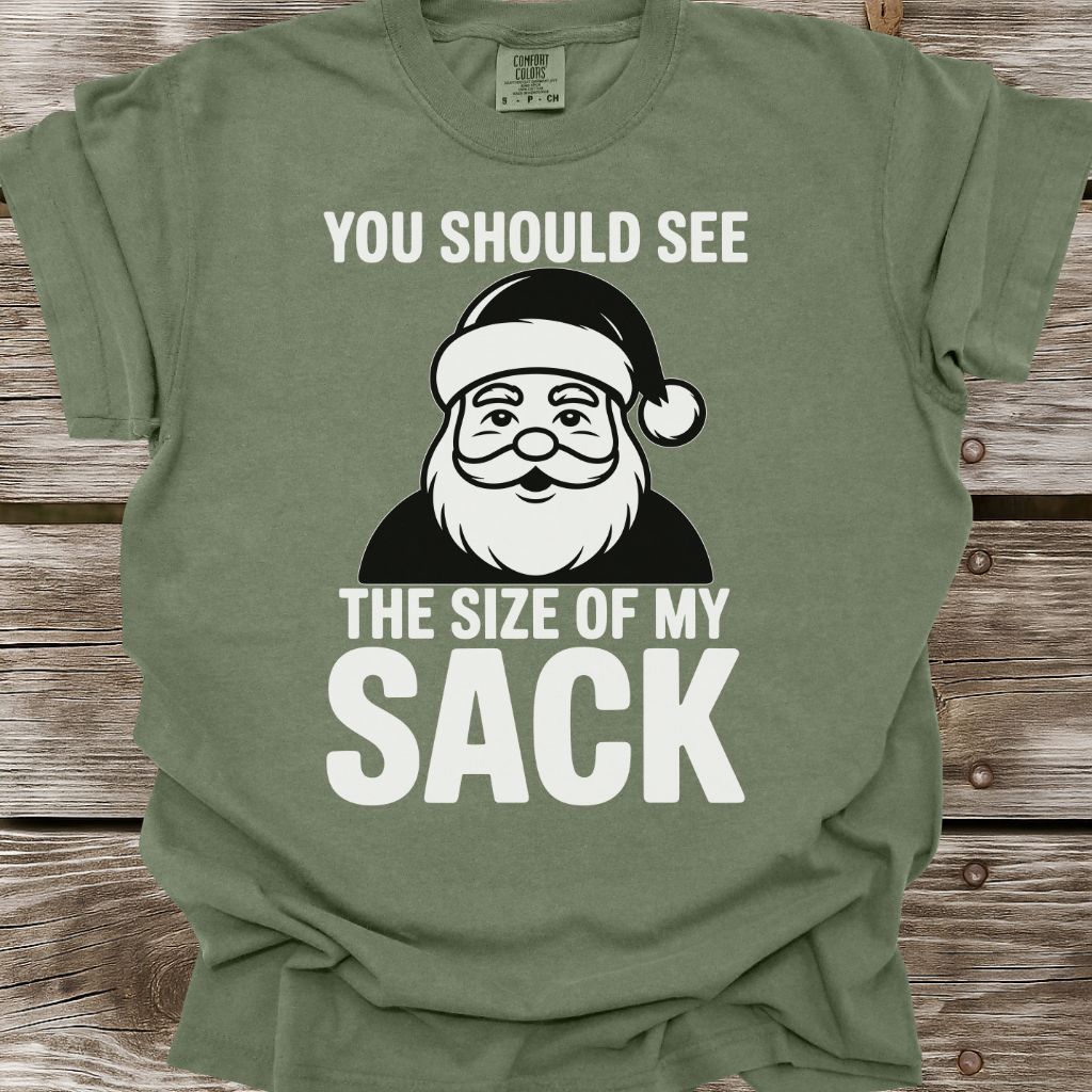 Size Of My Sack T-Shirt