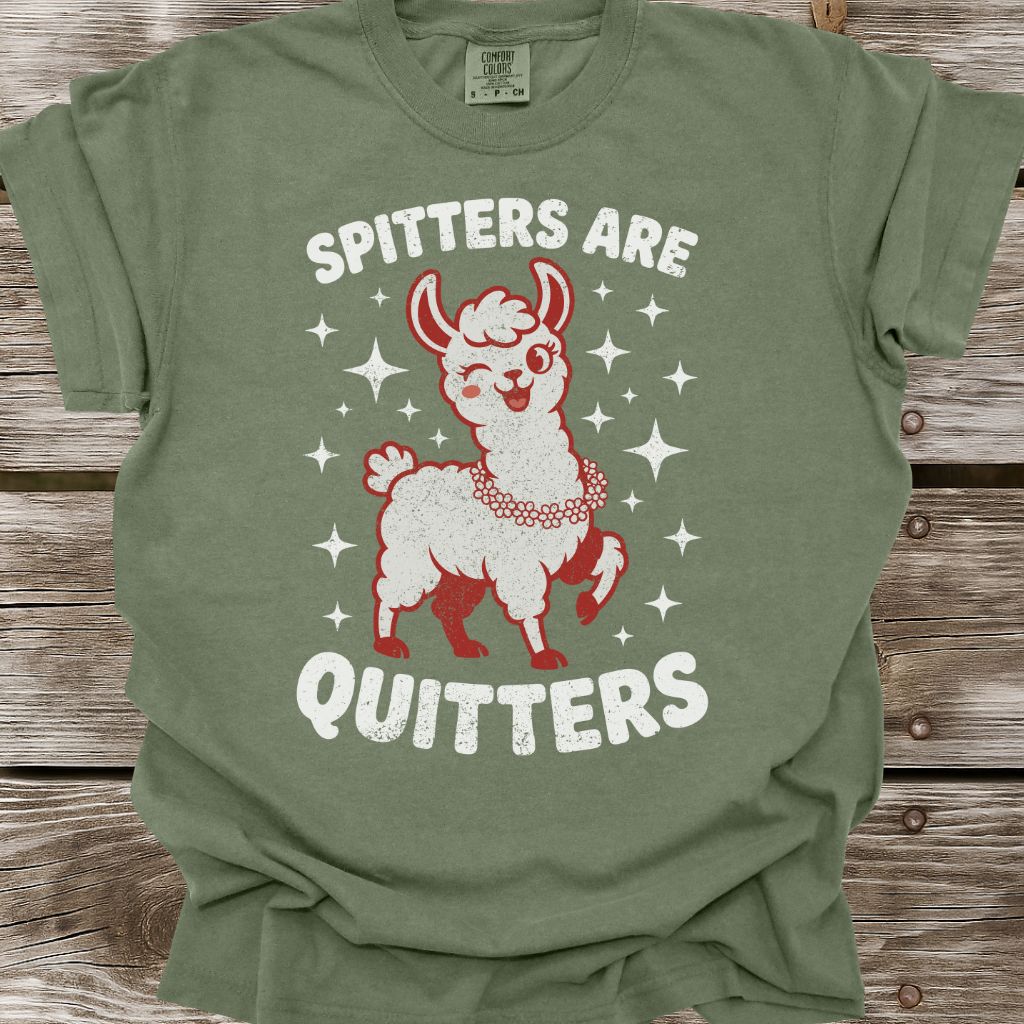 Spitters Are Quitters T-Shirt