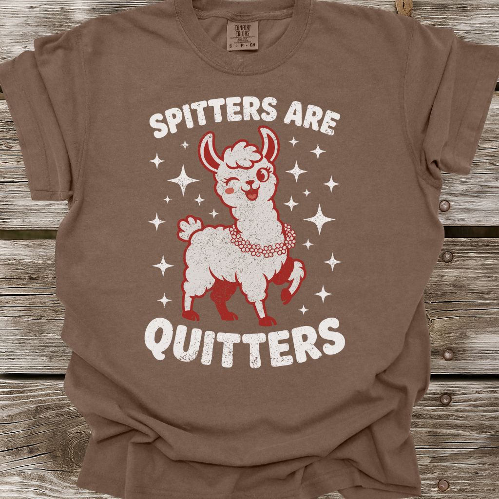 Spitters Are Quitters T-Shirt