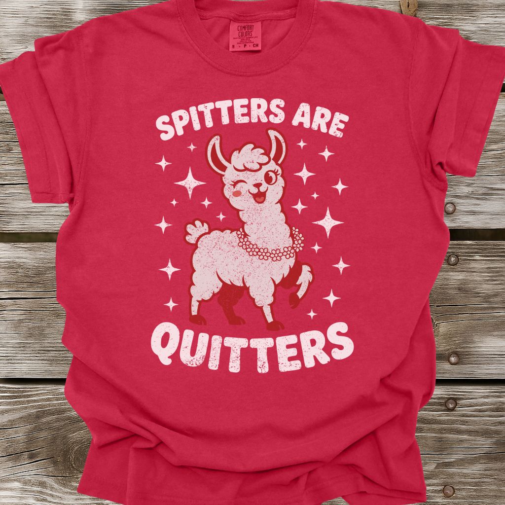 Spitters Are Quitters T-Shirt