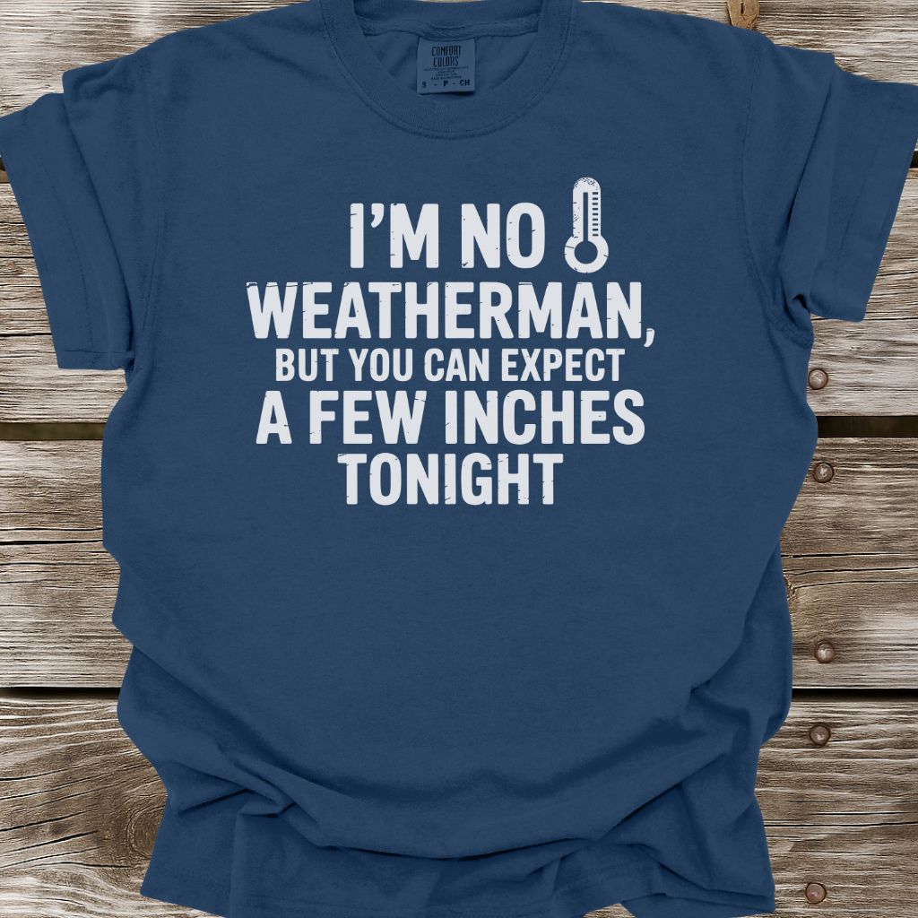 A Few Inches T-Shirt