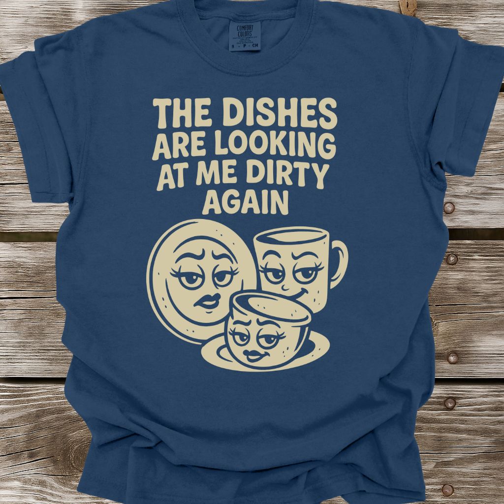 Dirty Dishes T-Shirt