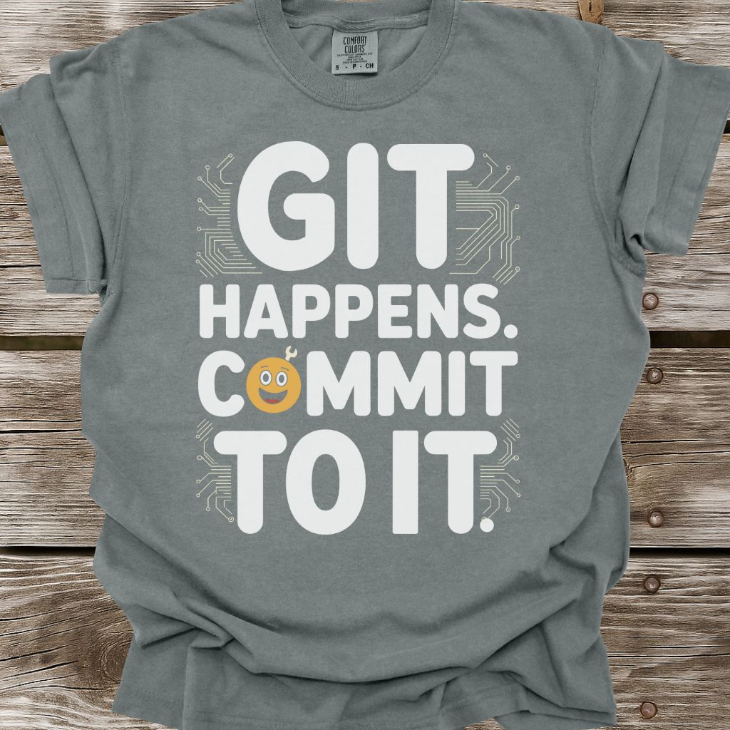 Git Happens T-Shirt