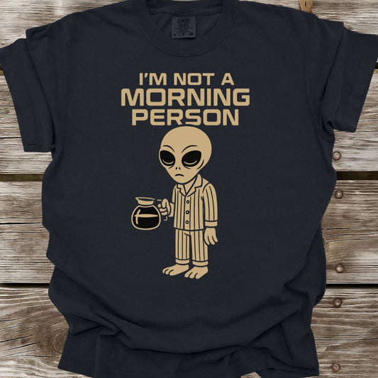 I'm Not A Morning Person T-Shirt