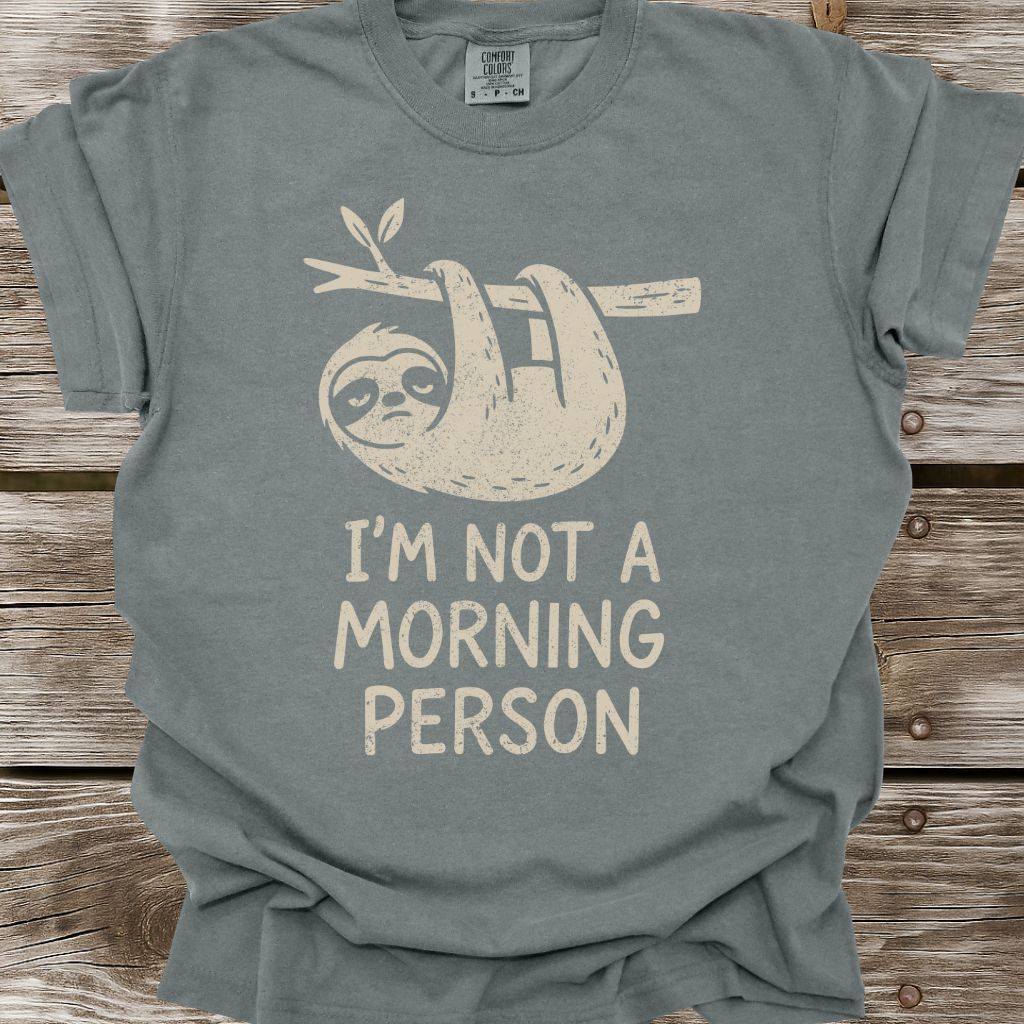 I'm Not A Morning Person T-Shirt