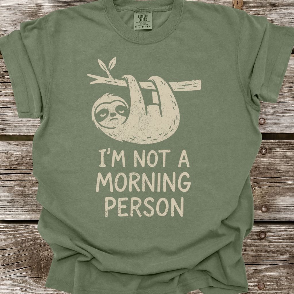 I'm Not A Morning Person T-Shirt