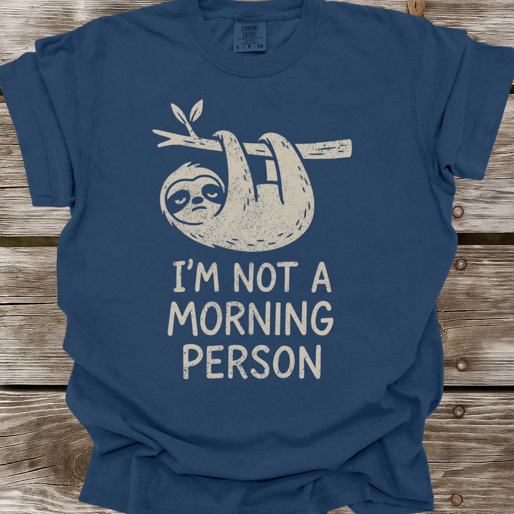 I'm Not A Morning Person T-Shirt