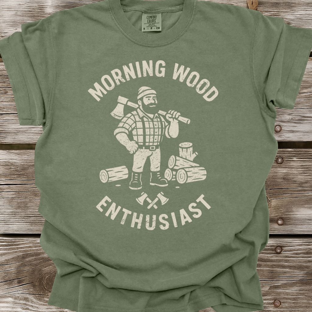 Morning Wood Enthusiast T-Shirt