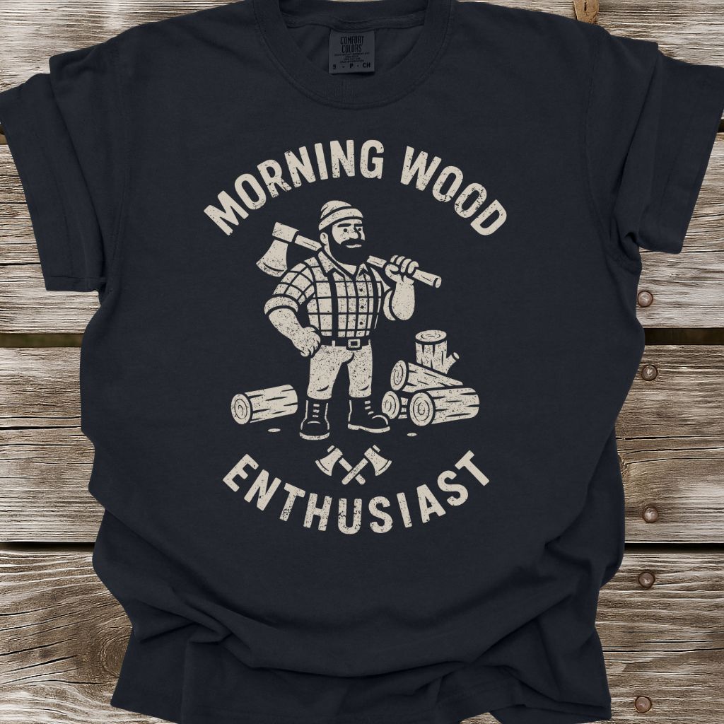 Morning Wood Enthusiast T-Shirt