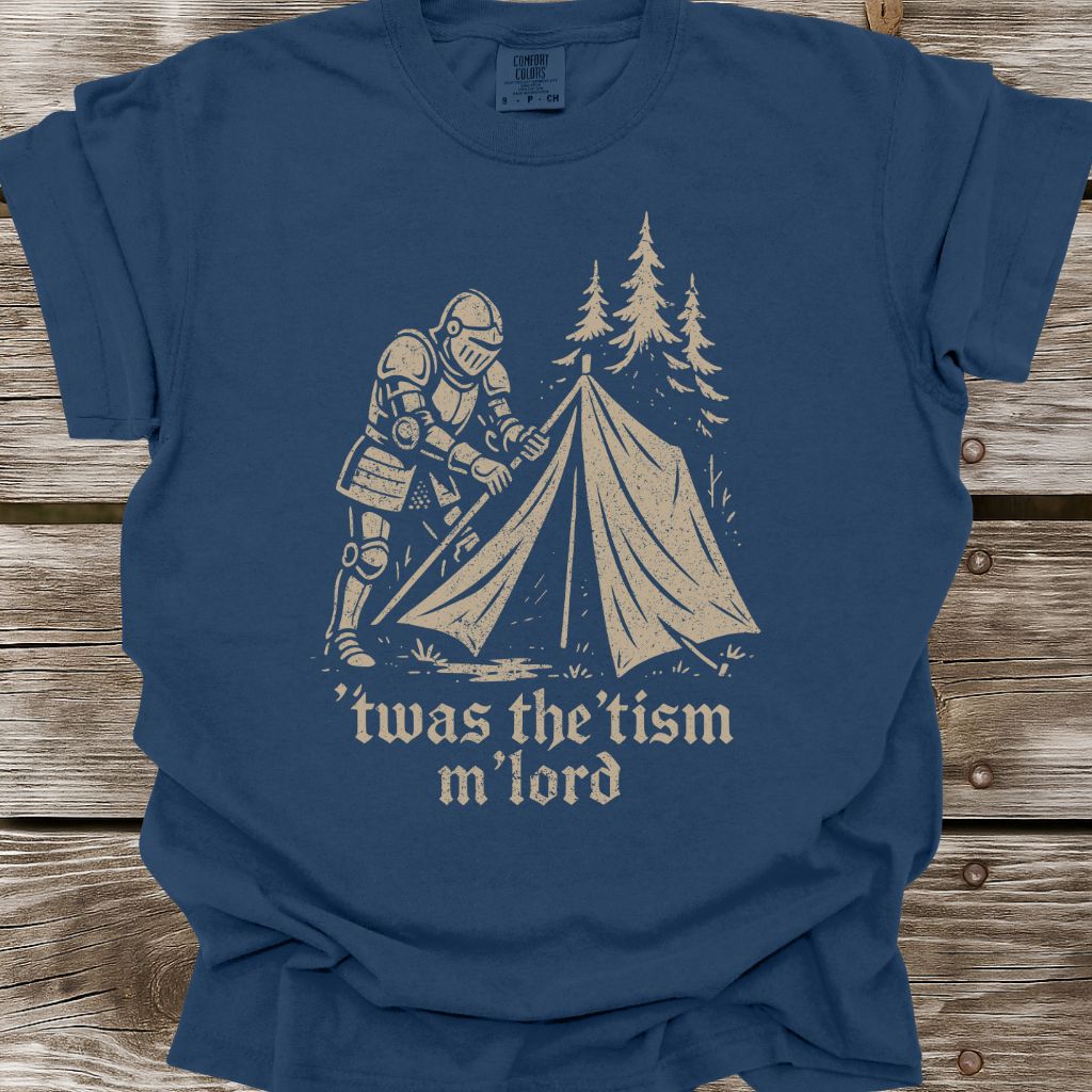 Twas The Tism M'Lord T-Shirt