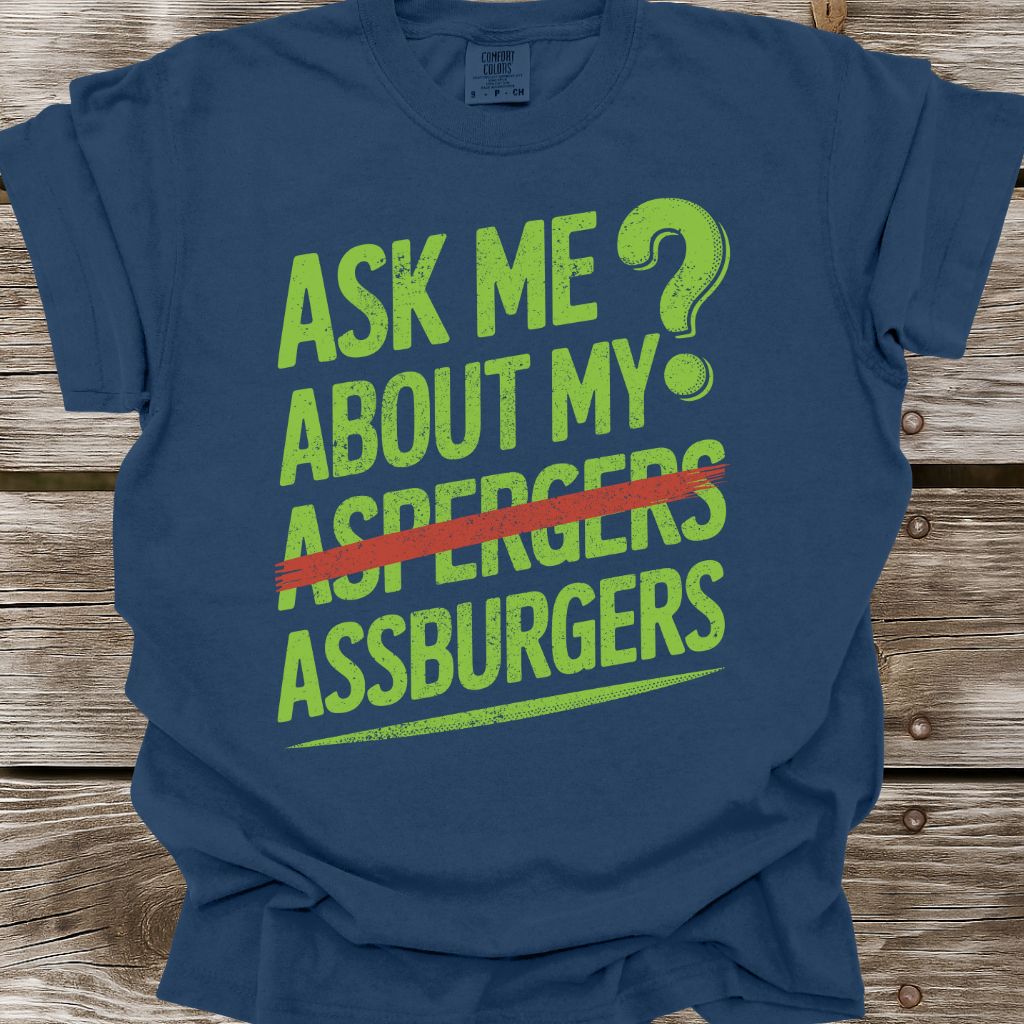 Assburgers T-Shirt