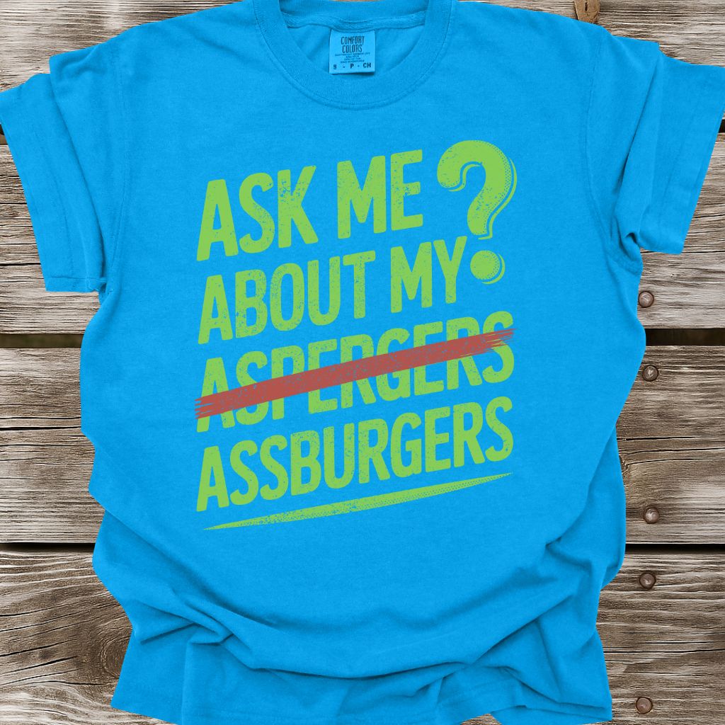 Assburgers T-Shirt