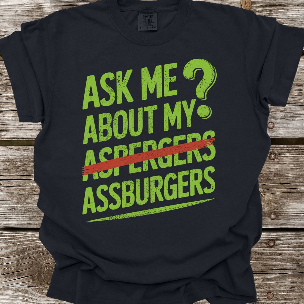 Assburgers T-Shirt